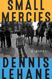 Cover of: Small Mercies by Dennis Lehane