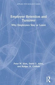 Employee Retention and Turnover by Peter W. Hom, David G. Allen, Rodger W. Griffeth