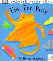 Cover of: I'm Too Busy (DK Toddler Story Books)