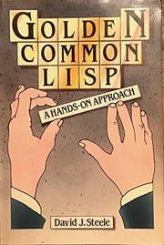 Cover of: Golden common LISP: a hands-on approach