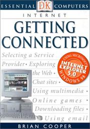 Cover of: Internet: Getting Connected (DK Essential Computers)