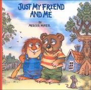 Cover of: Just My Friend and Me (Golden Look-Look Books) by Mercer Mayer