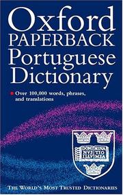 Cover of: The Oxford paperback Portuguese dictionary: Portuguese-English, English-Portuguese