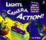 Cover of: Lights, Camera, Action