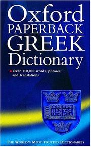 Cover of: The Oxford paperback Greek dictionary by [compiled by] Niki Watts.
