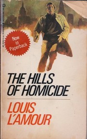 Cover of: The Hills of Homicide by Louis L'Amour