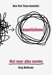 Cover of: Essentialisme: niet meer alles moeten