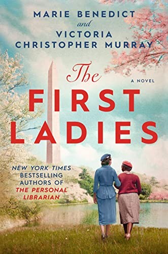 First Ladies by Marie Benedict, Victoria Christopher Murray
