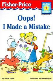 Cover of: Oops!: I Made a Mistake (All-Star Readers: Level 1) by Susan Hood, Susan Hood, Dana Regan, Susan Hood