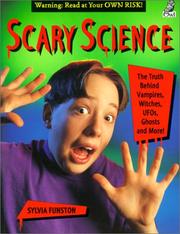 Cover of: Scary Science: The Truth Behind Vampires, Witches, Ufos, Ghosts, and More