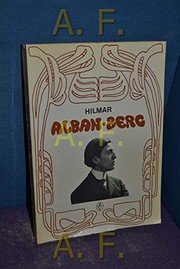 Cover of: Alban Berg: Leben u. Wirken in Wien bis zu seinen ersten Erfolgen als Komponist