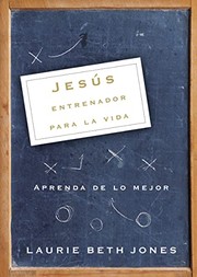 Cover of: Jesus Entrenador Para La Vida by Laurie Beth Jones