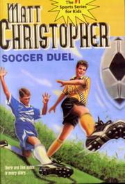 Cover of: Soccer Duel (Matt Christopher)