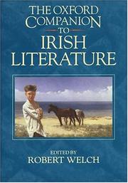 The Oxford companion to Irish literature by Robert Anthony Welch
