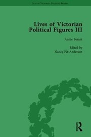 Cover of: Lives of Victorian Political Figures, Part III, Volume 3 by Susie L. Steinbach, Nancy Fix Anderson, Walter L. Arnstein, Deborah Logan, Nancy LoPatin-Lummis