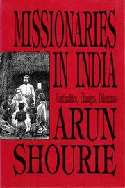 Cover of: Missionaries in India: continuities, changes, dilemmas