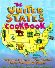 Cover of: The United States Cookbook: Fabulous Foods and Fascinating Facts from All 50 States