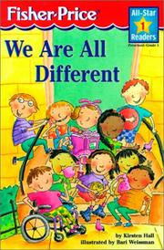 Cover of: We Are All Different (All-Star Readers: Level 1) by Kirsten Hall
