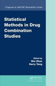 Cover of: Statistical methods in drug combination studies