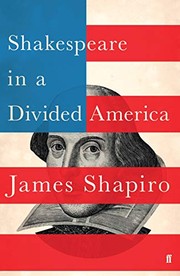 Cover of: Shakespeare in a Divided America by James Shapiro