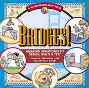 Cover of: Bridges!: Amazing Structures to Design, Build and Test (Kaleidoscope Kids Books (Tandem Library))