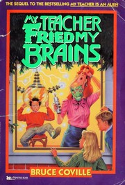Cover of: My Teacher Fried My Brains