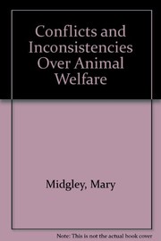 Cover of: Conflicts and Inconsistencies Over Animal Welfare