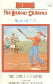 Cover of: The Home Run Mystery by Gertrude Chandler Warner, Gertrude Chandler Warner