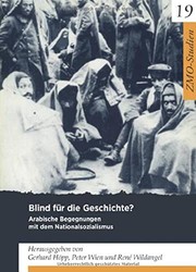 Cover of: Blind für die Geschichte?: arabische Begegnungen mit dem Nationalsozialismus