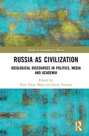 Cover of: Russia As Civilization: Ideological Discourses in Politics, Media and Academia