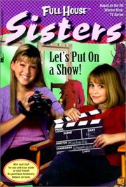 Cover of: Let's Put on a Show (Full House Sisters)