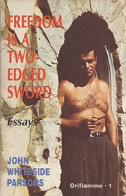 Cover of: Freedom Is a Two Edged Sword and Other Essays (Oriflamme)