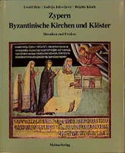 Cover of: Zypern--byzantinische Kirchen und Klöster: Mosaiken und Fresken