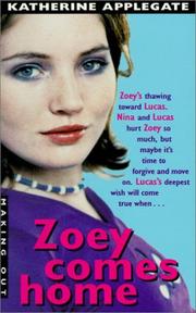 Cover of: Zoey Comes Home (Making Out (Avon Library)) by Katherine Applegate