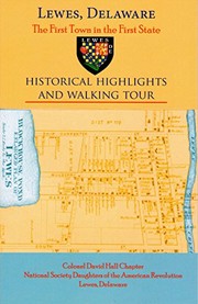 Cover of: Lewes, Delaware - Historical Highlights and Walking Tour