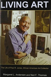 Cover of: Living Art: The Life of Paul R. Jones, African American Art Collector