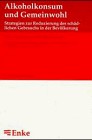 Cover of: Alkoholkonsum und Gemeinwohl. by Gerhard Bühringer, Griffith Edwards