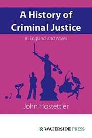 Cover of: A history of criminal justice in England and Wales