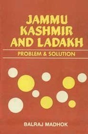 Cover of: Jammu, Kashmir, and Ladakh: problem & solution