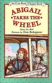 Cover of: Abigail Takes the Wheel (I Can Read Chapter Books) by Avi