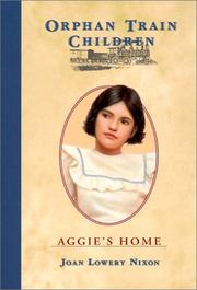 Cover of: Aggie's Home (Orphan Train Children) by Joan Lowery Nixon