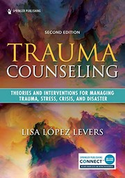 Cover of: Trauma Counseling, Second Edition by Lisa Lopez Levers