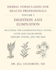 Herbal formularies for health professionals by Jill Stansbury