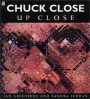 Cover of: Chuck Close Up Close by Jan Greenberg