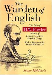 Cover of: The warden of English: the life of H.W. Fowler