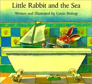 Cover of: Little Rabbit and the Sea by Gavin Bishop, Gavin Bishop