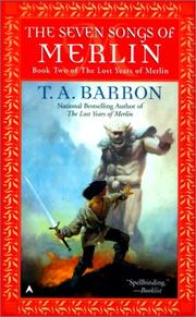 Cover of: The Seven Songs of Merlin (Lost Years of Merlin) by T. A. Barron, T. A. Barron