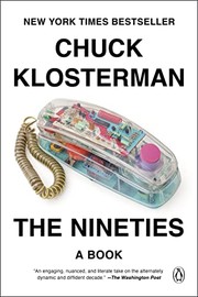 Cover of: Nineties by Chuck Klosterman