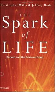 Cover of: The spark of life: Darwin and the primeval soup