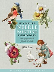 Cover of: Miniature needle painting embroidery: vintage portraits, florals & birds